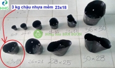 3kg chậu nhựa mềm ươm cây 23x18 - Bịch, túi bầu 23x18; 3kg = khoảng 225 chậu 23x18; GIÁ TỐT CẬP NHẬT 2025