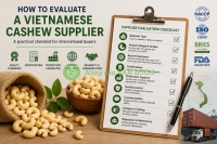 How to Evaluate a Vietnamese Cashew Supplier Before Contacting Them