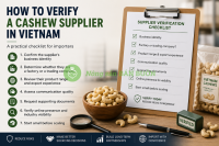 How to Verify a Cashew Supplier in Vietnam: A Practical Checklist for Importers