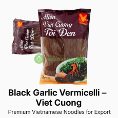 Black Garlic Vermicelli – Viet Cuong | Premium Vietnamese Noodles